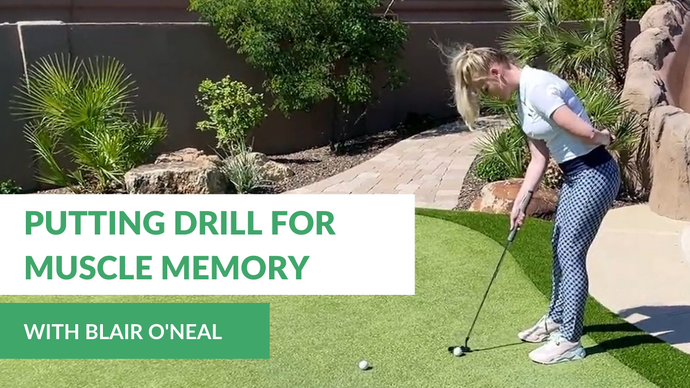 Putting Drill to Build Muscle Memory with Blair O’Neal
